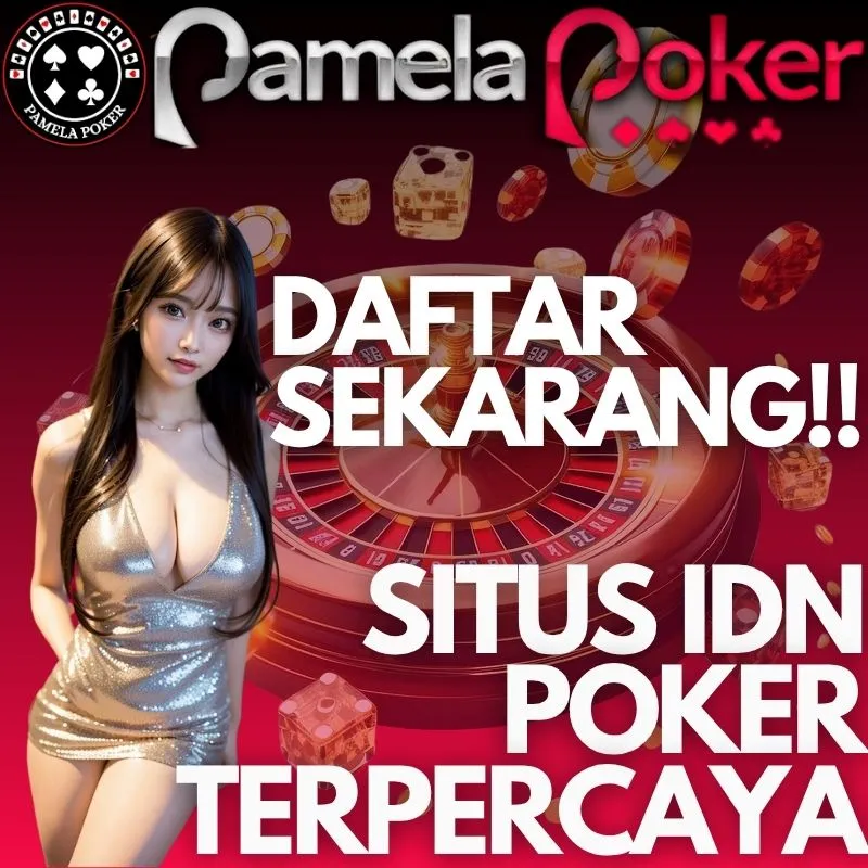 PAMELAPOKER - Situs Resmi Poker Online Terpercaya 2025